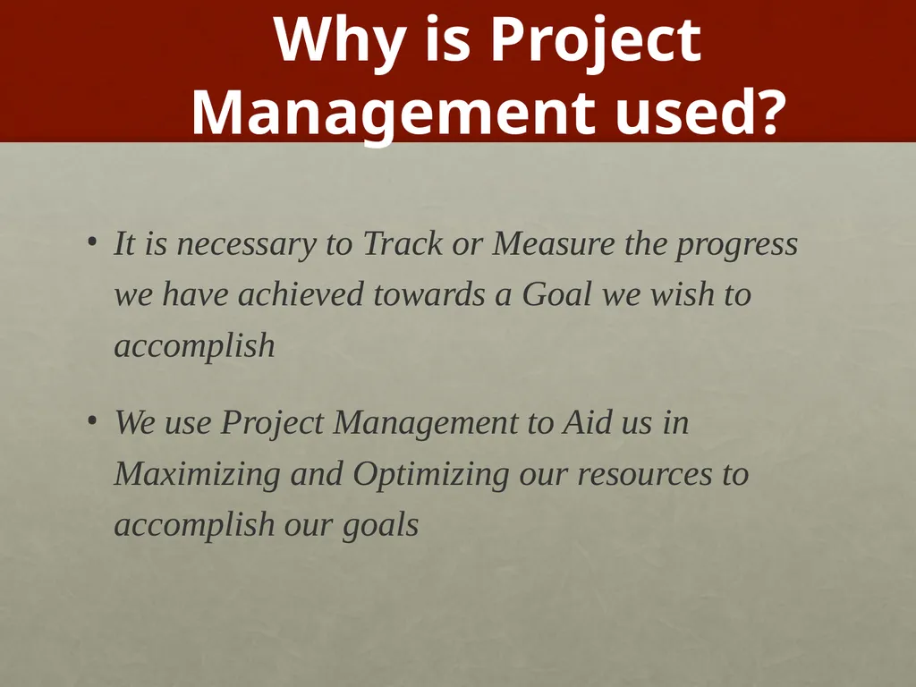 Project Management What is Project Management? - slide 8 of 37