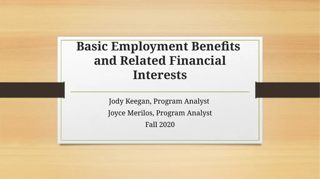 Basic Employment Benefits and Related Financial