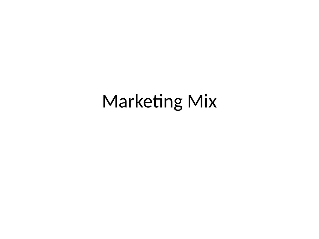 Marketing Mix Definition of Marketing Mix The - slide 1 of 5