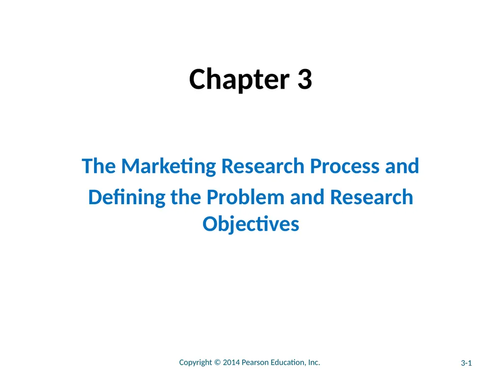 Chapter 3 The Marketing Research Process and