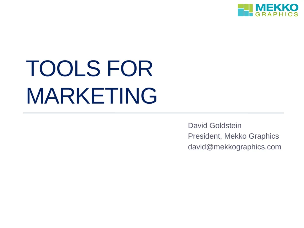 TOOLS FOR MARKETING David Goldstein President, - slide 1 of 10