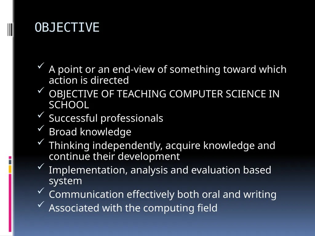 AIMS & OBJECTIVES OF TEACHING COMPUTER SCIENCE - slide 13 of 20