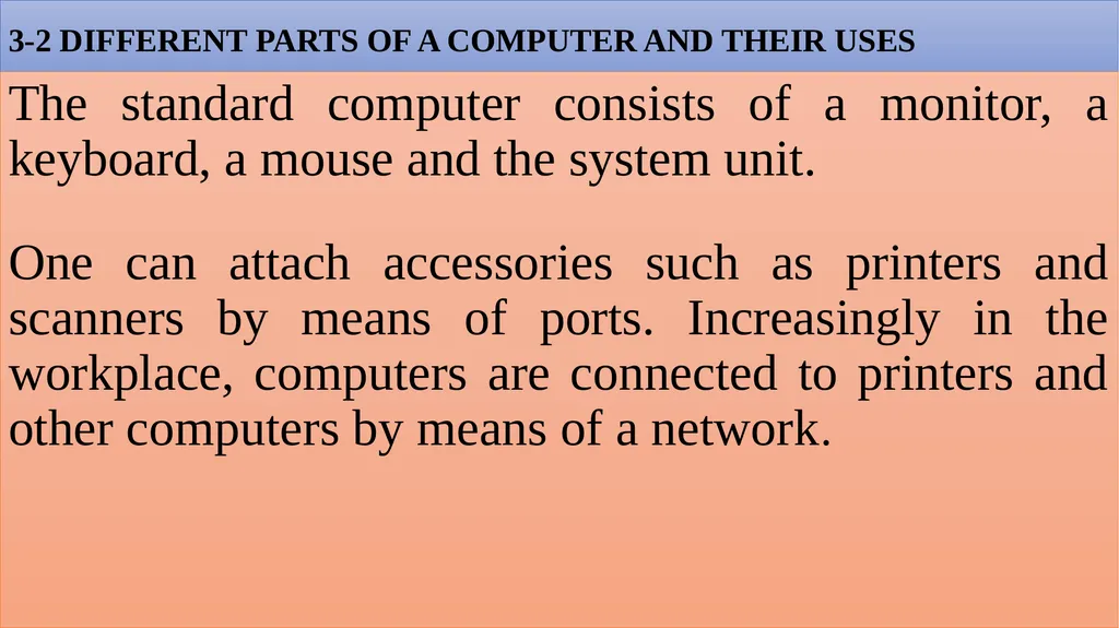 1-3 SOFTWARE AND HARDWARE Software is the stuff - slide 4 of 7