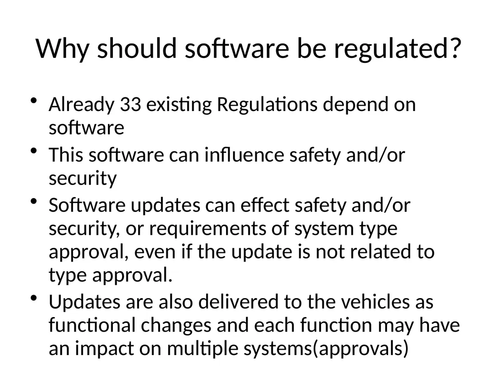 Software and Regulation Why should software be - slide 2 of 6
