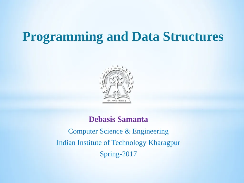 Debasis Samanta Computer Science & Engineering - slide 1 of 59