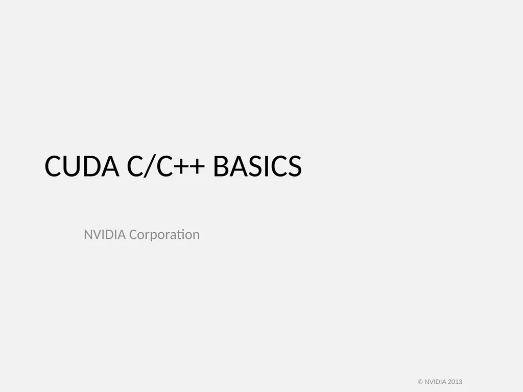 CUDA C/C++ BASICS NVIDIA Corporation © NVIDIA 2013