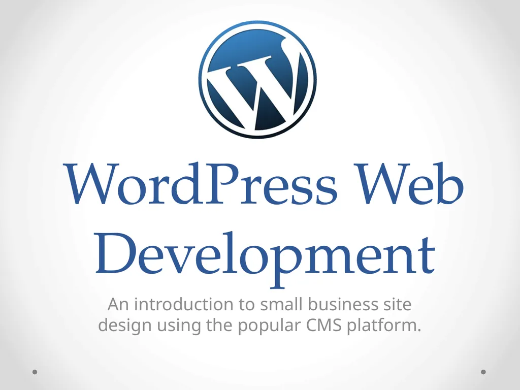 WordPress Web Development An introduction to small - slide 1 of 23