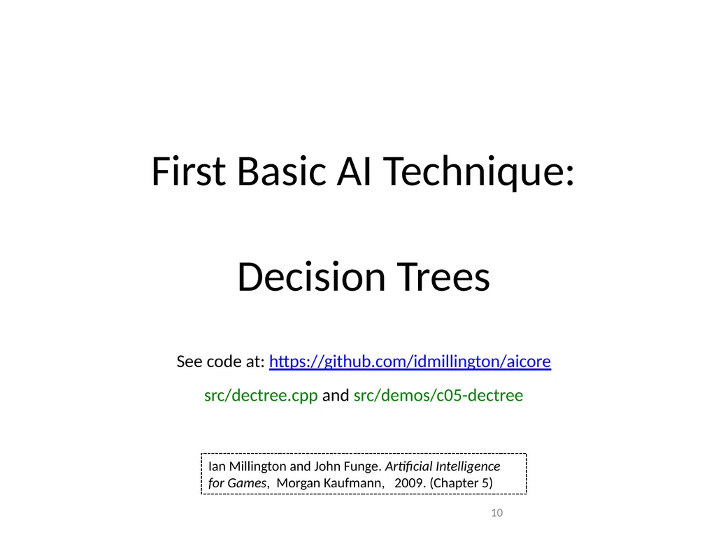 Basic Game AI IMGD 4000 With material from: Ian - slide 10 of 56