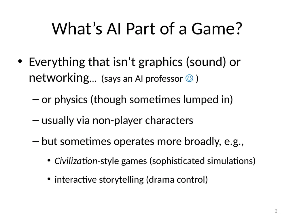 Basic Game AI IMGD 4000 With material from: Ian - slide 2 of 56