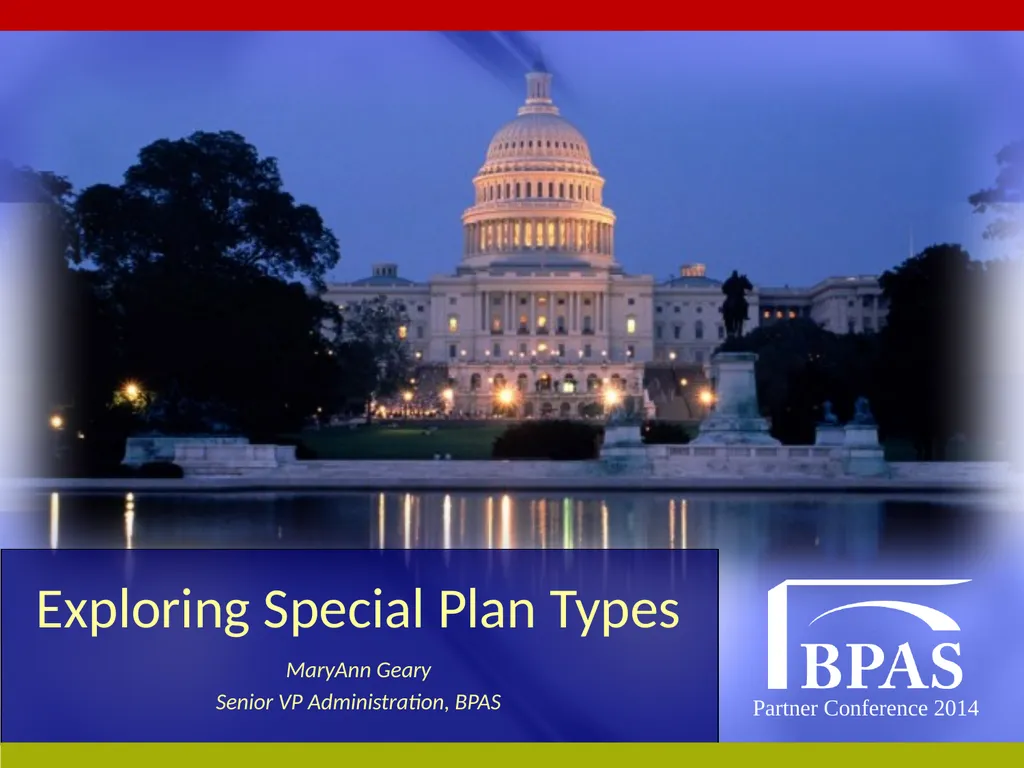 Exploring Special Plan Types MaryAnn Geary Senior - slide 1 of 35