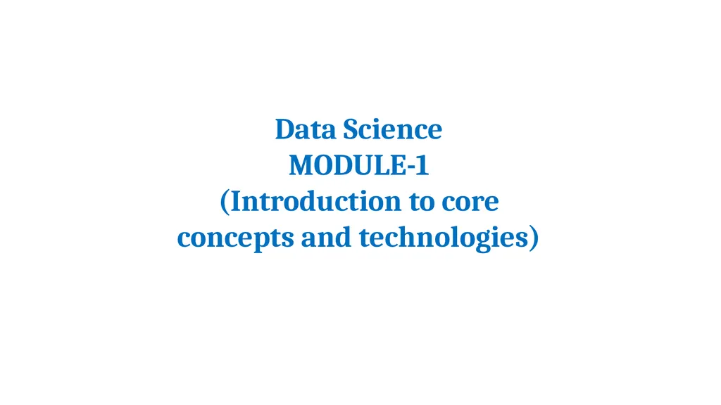 Data Science MODULE-1 (Introduction to core - slide 2 of 26