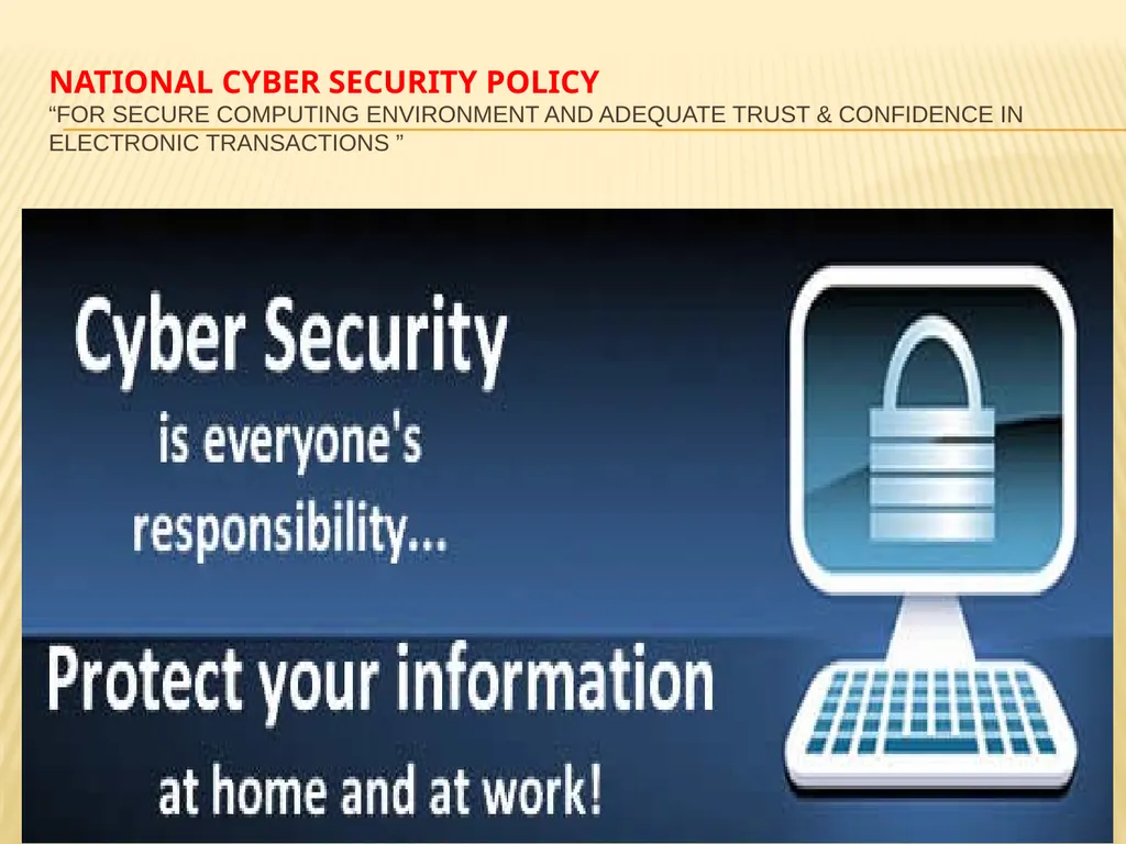 National Cyber Security Policy “For secure - slide 1 of 22
