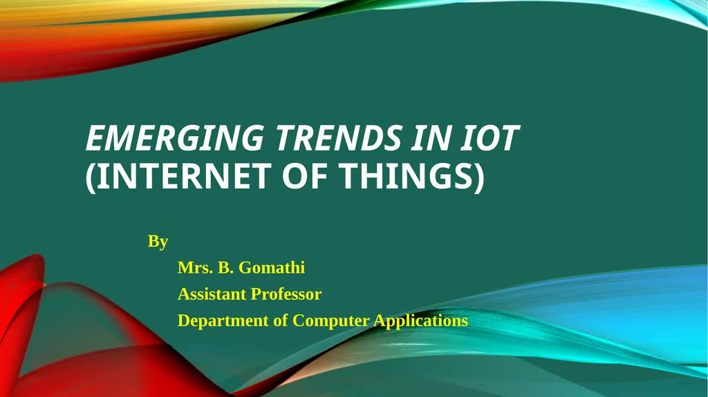 Emerging Trends in IoT (Internet of things) By - slide 1 of 9