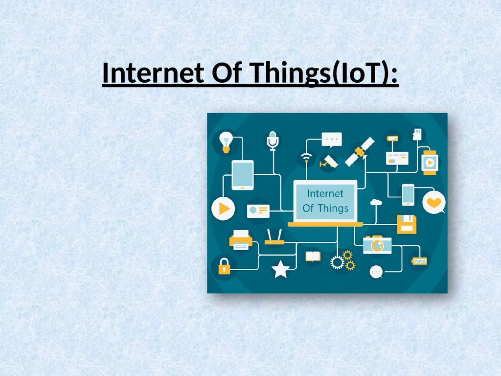 Internet Of Things(IoT): What is the internet of - slide 1 of 11