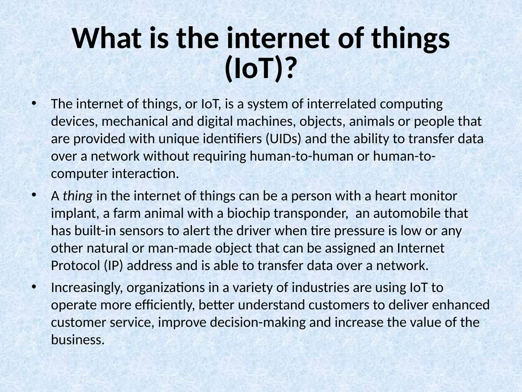 Internet Of Things(IoT): What is the internet of - slide 2 of 11