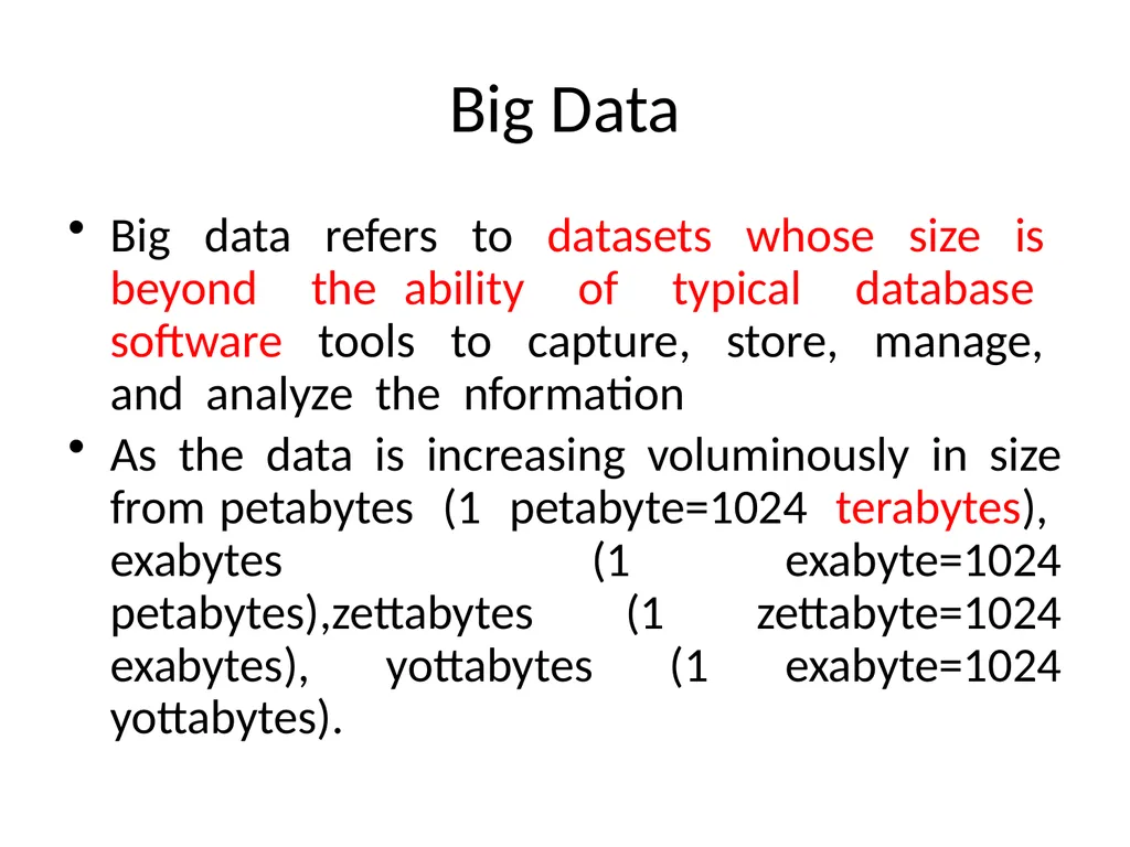 Big DATA What is Big Data? huge data is generated - slide 5 of 17
