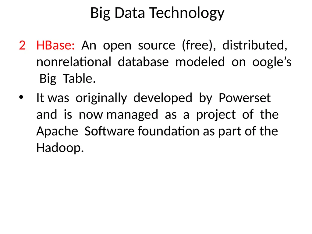 Big DATA What is Big Data? huge data is generated - slide 9 of 17