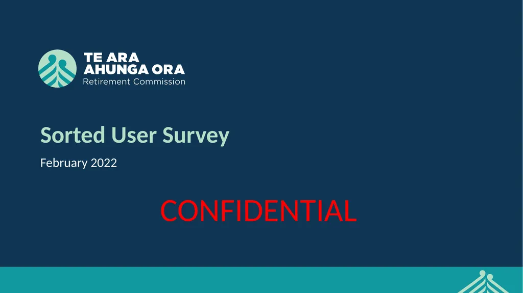 Sorted User Survey February 2022 CONFIDENTIAL - slide 1 of 44