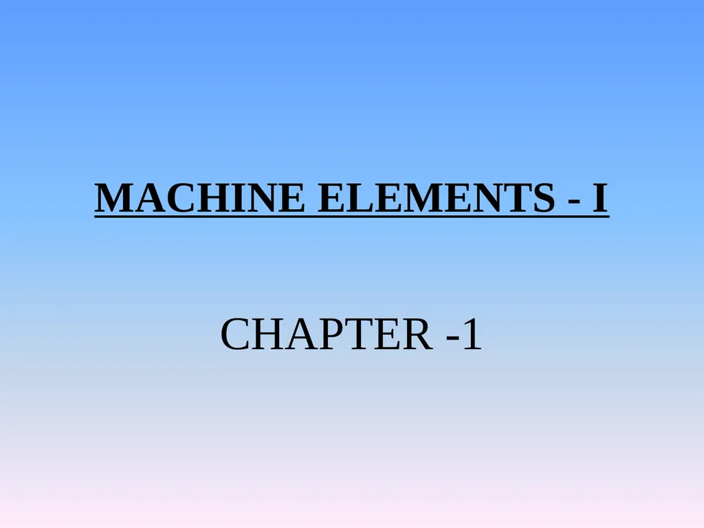 ME1001-BASIC MECHANICAL ENGINEERING SYLLABUS UNIT - slide 4 of 25