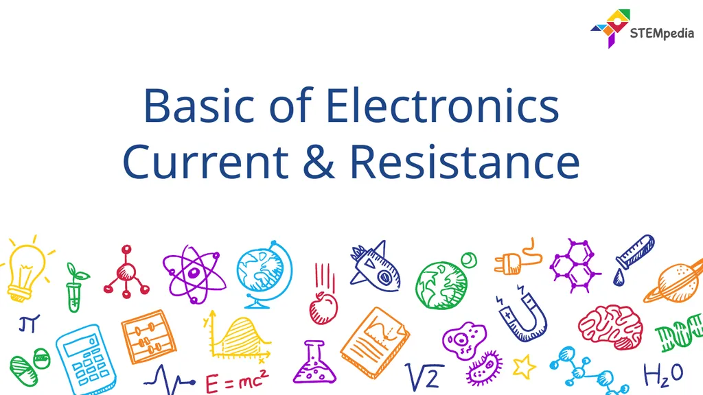 Basic of Electronics Current & Resistance Recap 2 - slide 1 of 14