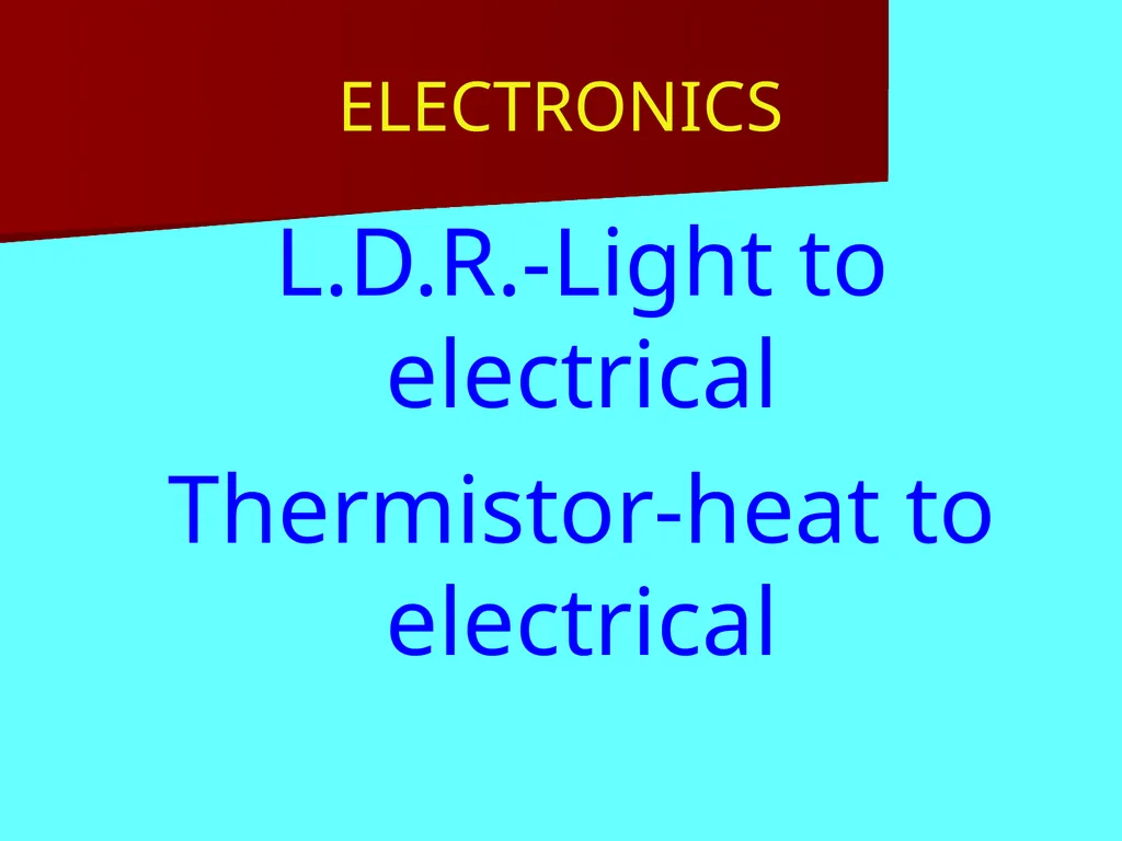 ELECTRONICS An electronics system has 3 parts – - slide 4 of 16