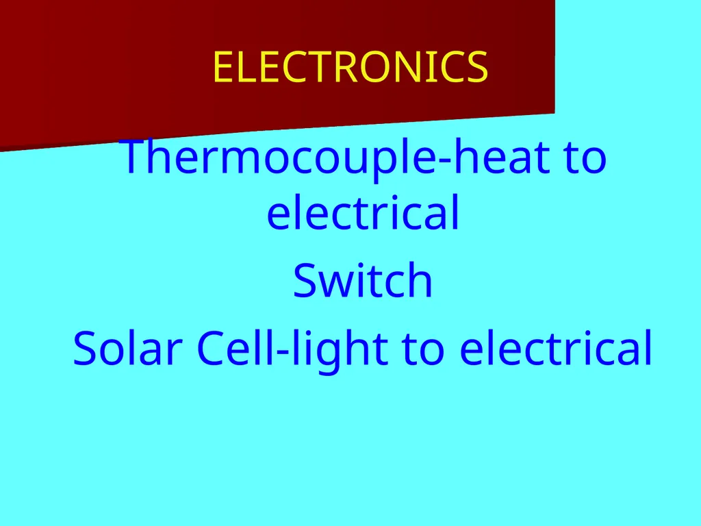ELECTRONICS An electronics system has 3 parts – - slide 5 of 16