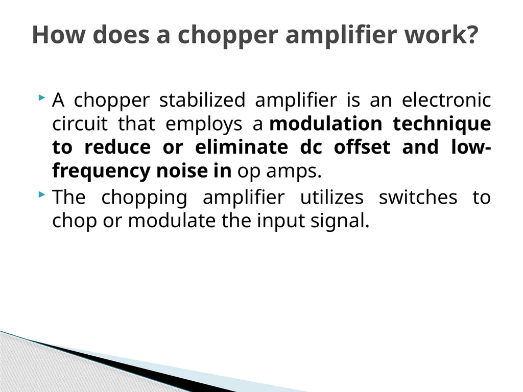 Electronics circuits Chopper amplifier A chopper - slide 3 of 7