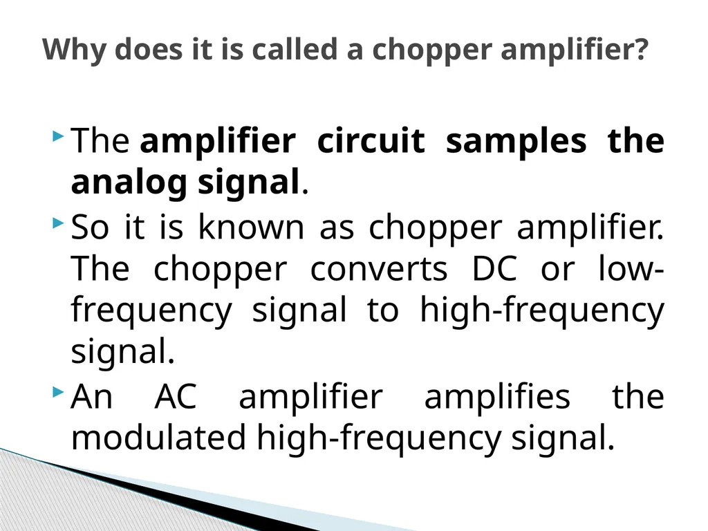 Electronics circuits Chopper amplifier A chopper - slide 6 of 7
