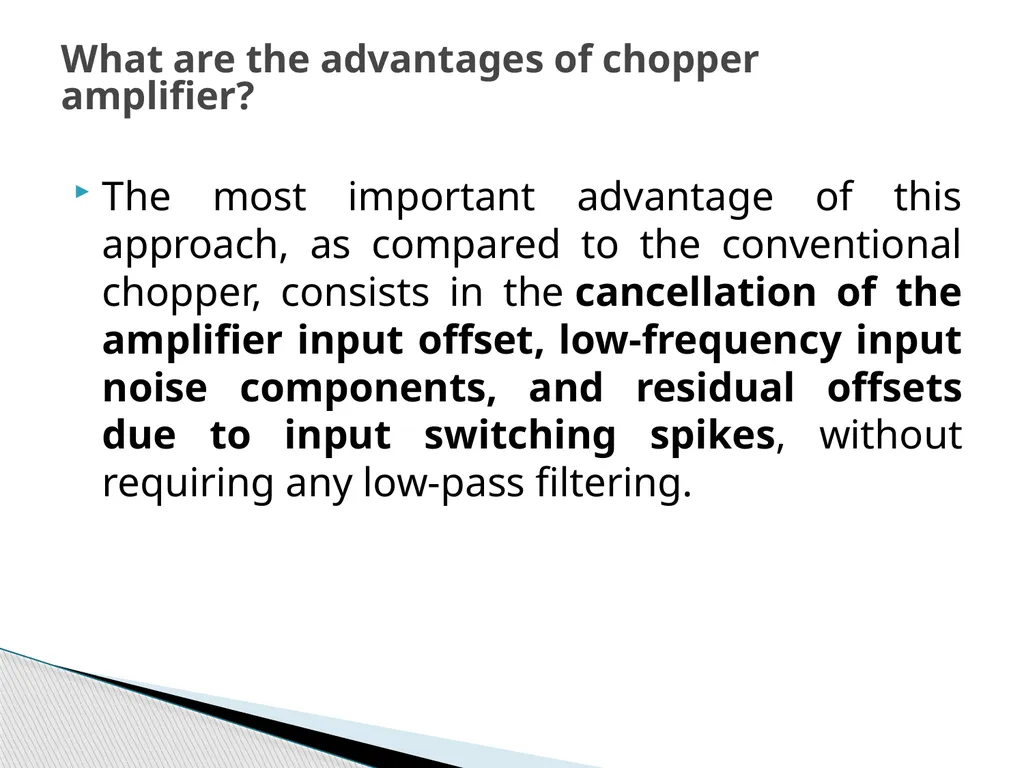 Electronics circuits Chopper amplifier A chopper - slide 7 of 7