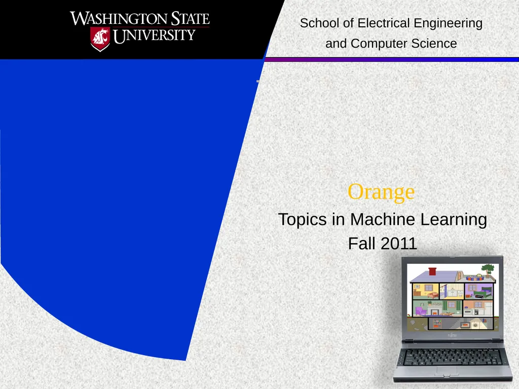 Orange Topics in Machine Learning Fall 2011 School