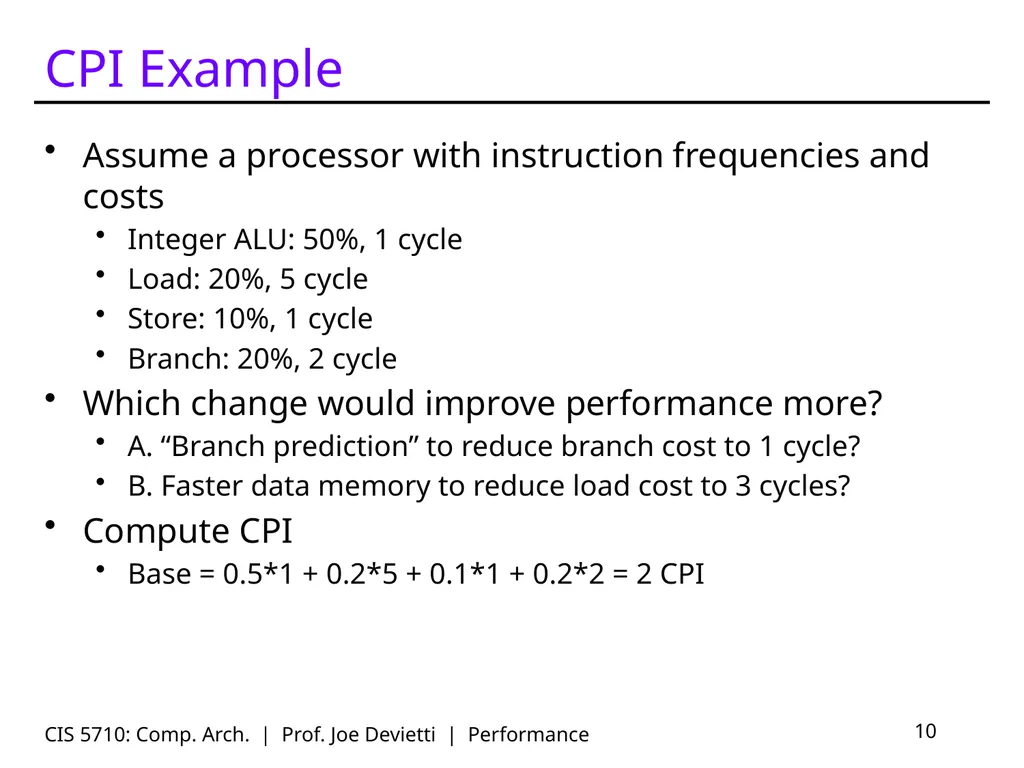 CIS 5710: Comp. Arch. | Prof. Joe Devietti | - slide 10 of 42