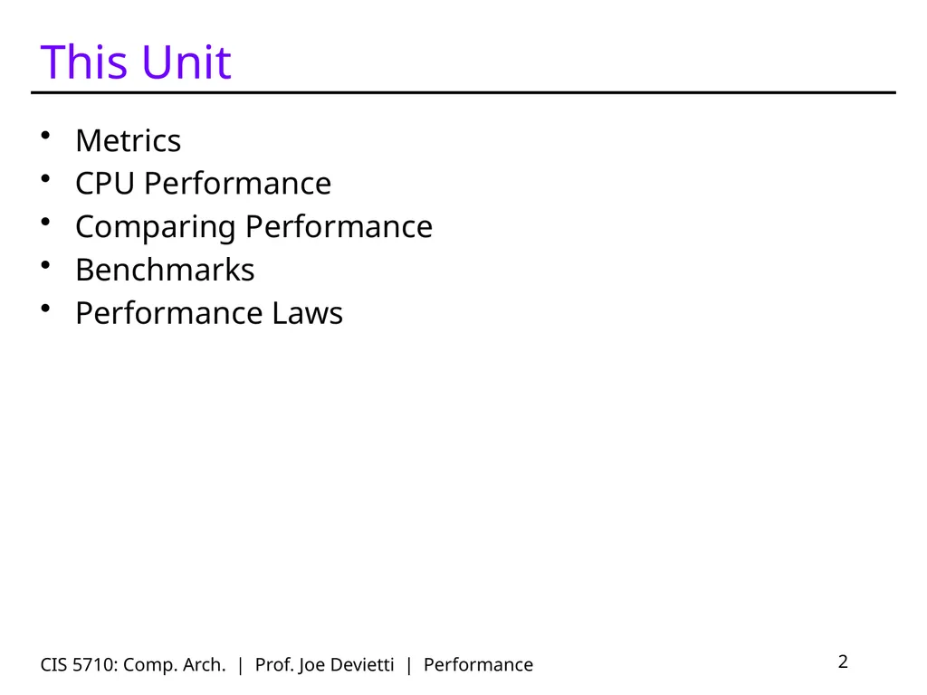 CIS 5710: Comp. Arch. | Prof. Joe Devietti | - slide 2 of 42