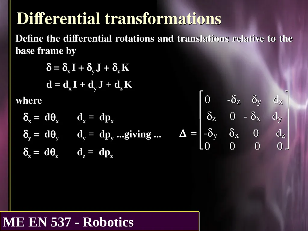 DIFFERENTIAL KINEMATICS Purpose: The purpose of - slide 8 of 37