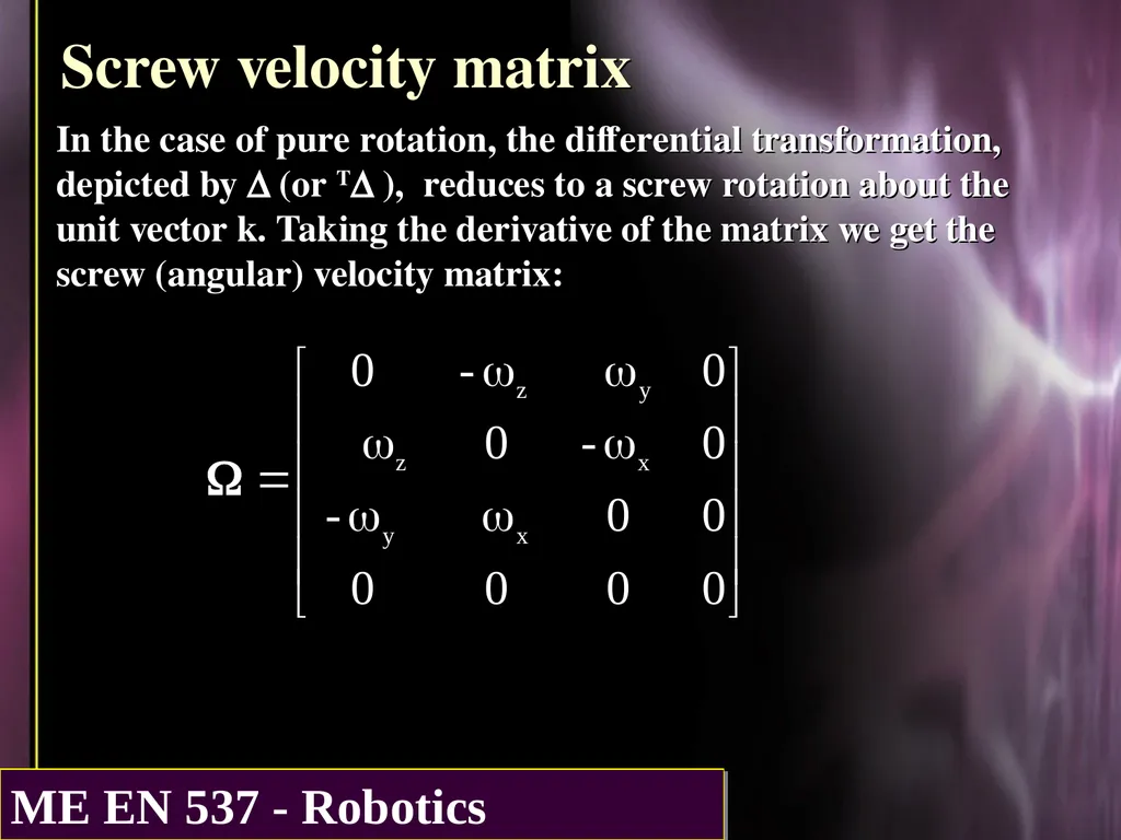 DIFFERENTIAL KINEMATICS Purpose: The purpose of - slide 6 of 37