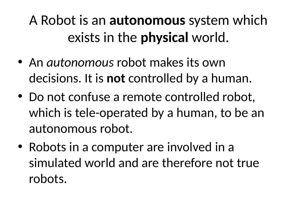 CISC 1003 Exploring Robotics Lawrence Goetz What - slide 5 of 20