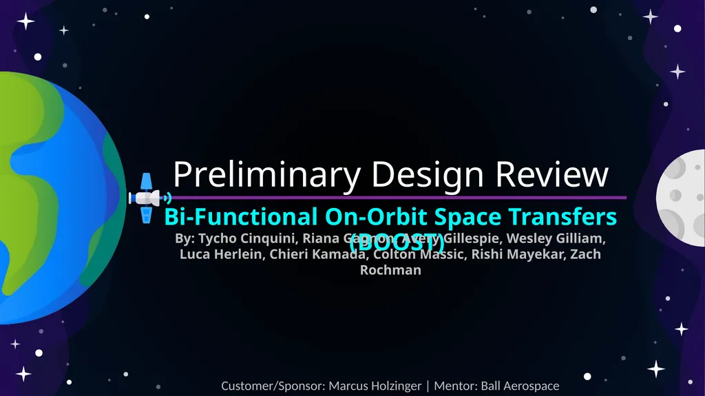 Preliminary Design Review Bi-Functional On-Orbit - slide 1 of 40