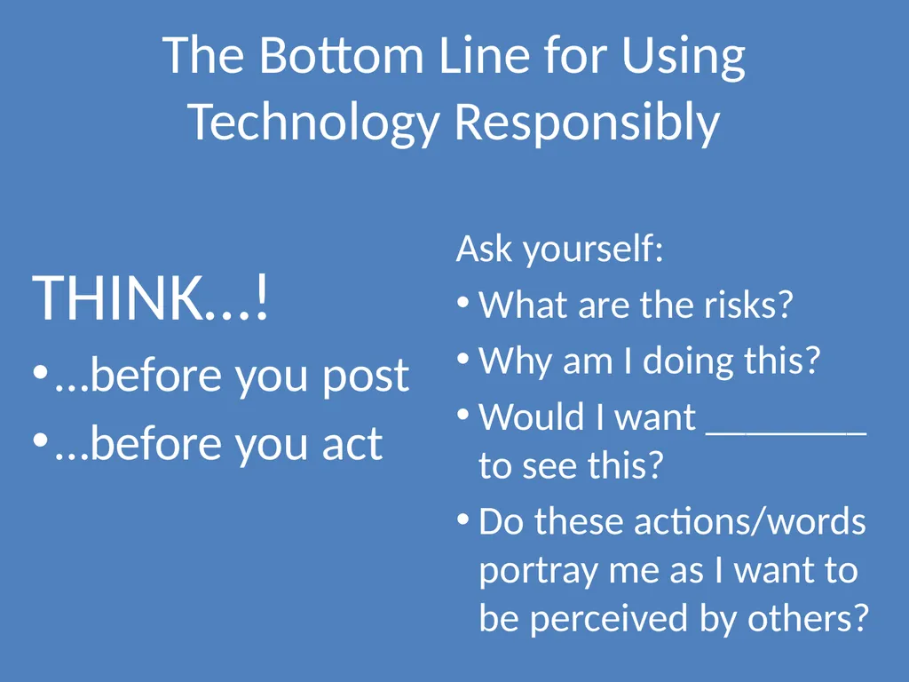 Using Technology Responsibly Best Practices for - slide 23 of 25