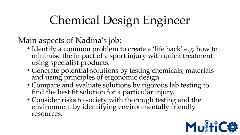 Meet Nadina, she’s a chemical design engineer Meet - slide 4 of 5