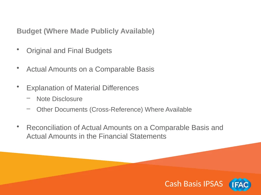 IMPLEMENTING IPSAS Other Pronouncements: Financial - slide 11 of 18