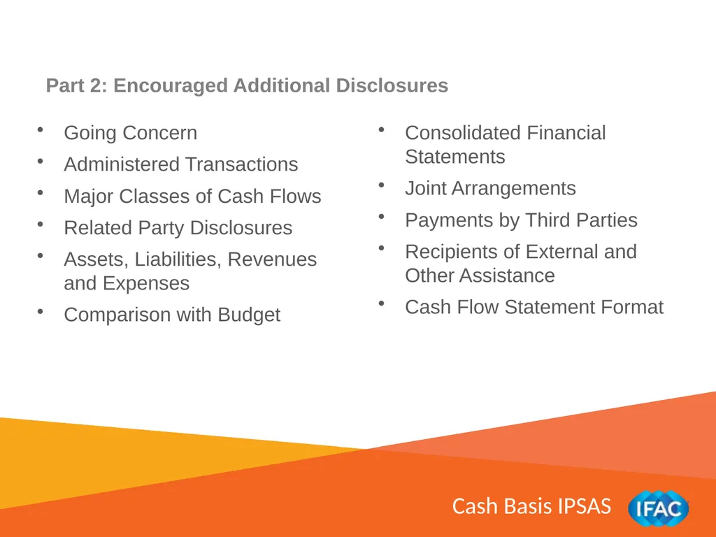 IMPLEMENTING IPSAS Other Pronouncements: Financial - slide 12 of 18