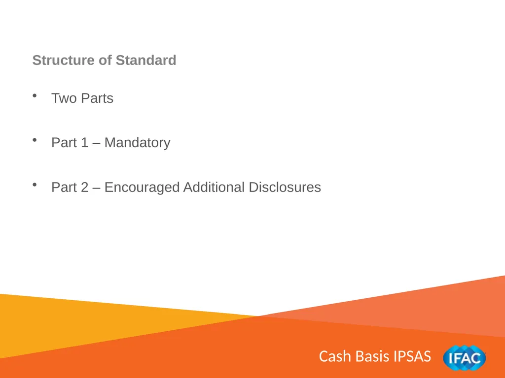 IMPLEMENTING IPSAS Other Pronouncements: Financial - slide 3 of 18