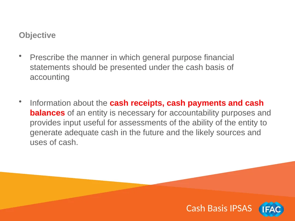 IMPLEMENTING IPSAS Other Pronouncements: Financial - slide 4 of 18