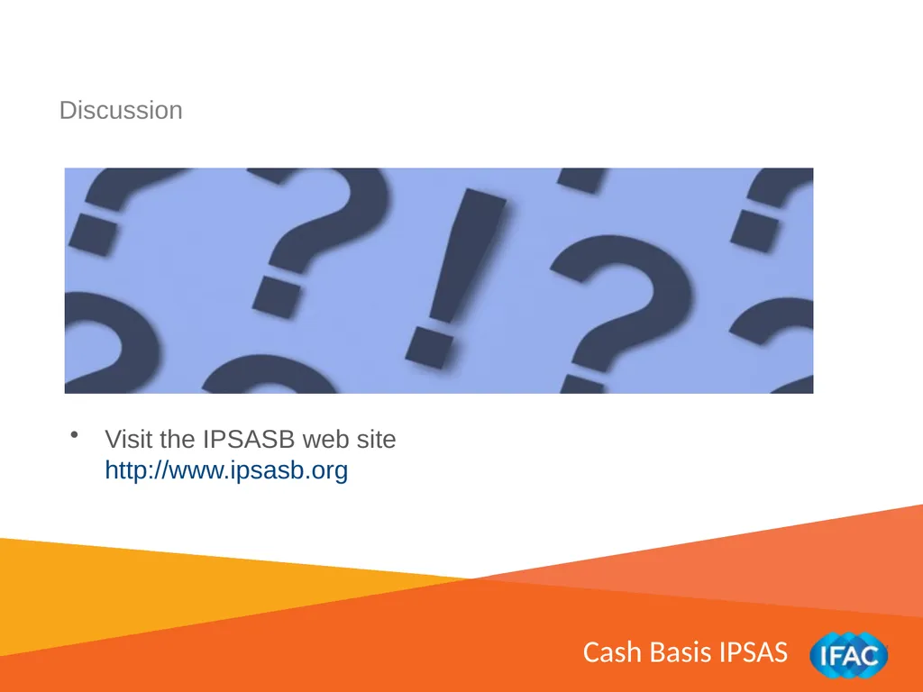 IMPLEMENTING IPSAS Other Pronouncements: Financial - slide 18 of 18