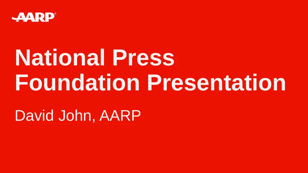 National Press Foundation Presentation David John, - slide 1 of 22