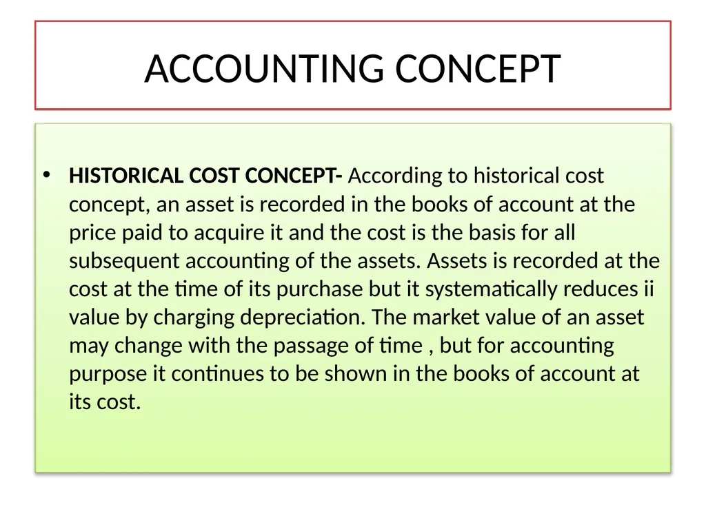 ACCOUNTING PRINCIPLES “Principles of accounting - slide 5 of 13