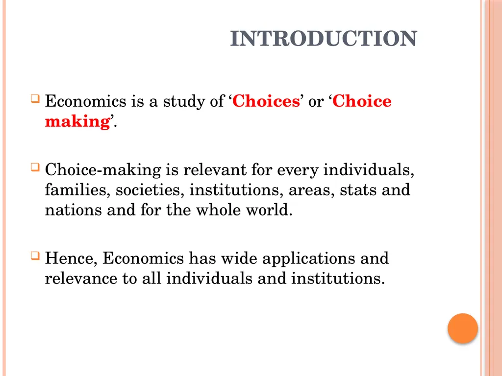 DEFINITIONS OF ECONOMICS INTRODUCTION Economics is - slide 2 of 20
