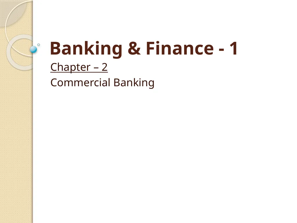 Banking & Finance - 1 Chapter – 2 Commercial