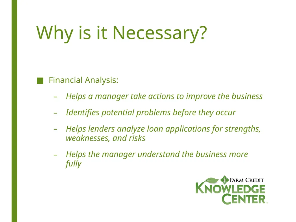 Financial Analysis What is Financial Analysis? - slide 3 of 14