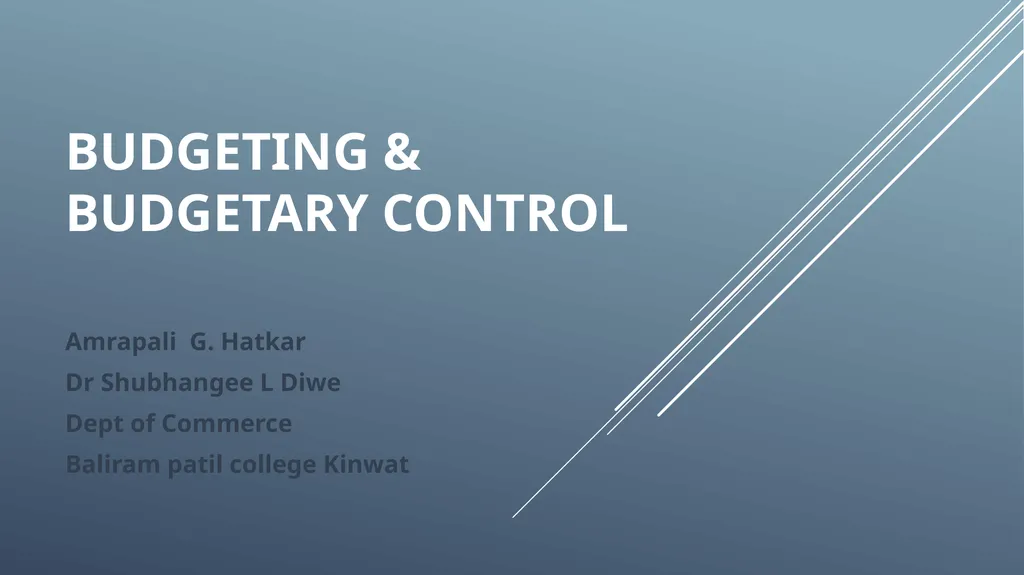 Budgeting & Budgetary Control Amrapali G. Hatkar