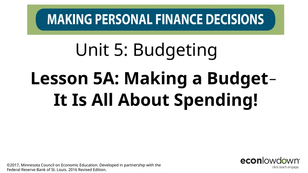 Lesson 5A: Making a Budget– It Is All About - slide 1 of 9